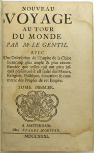 Nouveau voyage autour du monde. Avec une description de l’Empire de la Chine beaucoup plus ample & plus circonstanciée où il est traité des mœurs, religions, politiques, éducation & commerce des peuples de cet empire. 
