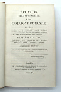 Relation circonstanciée de la Campagne de Russie, en 1812; ornée des plans de la bataille de la Moskwa, du combat de Malo-Jaroslavetz, … 4e édition.