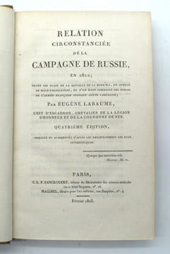 Relation circonstanciée de la Campagne de Russie, en 1812; ornée des plans de la bataille de la Moskwa, du combat de Malo-Jaroslavetz, … 4e édition. ...