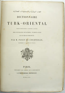 Dictionnaire turk-oriental destiné principalement à faciliter la lecture des ouvrages de Bàber, d'Aboul-Gàzi et de Mir-Ali-Chir-Nevaï.
. PAVET DE ...