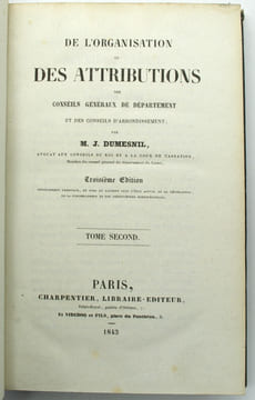 De l'Organisation des attributions des conseils généraux de département et des conseils d'arrondissement ; troisième édition entièrement refondue, et ...