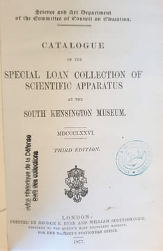 CATALOGUE OF THE SPECIAL LOAN COLLECTION OF SCIENTIFIC APPARTUS. undefined