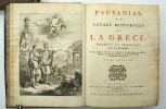 Pausanias, ou voyage historique de la Grèce, traduit en français avec des remarques par M. l'abbé Gedoyn
. PAUSANIAS ; GEDOYN (Abbé, traducteur)
