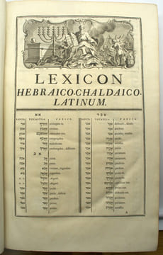 Lexicon Hebraico-Chaldaico-Latino-Biblicum. In quo prima pars omnia vocabula, ordine alphabetico disposita, ad suas radices refert, & universas ...