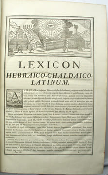 Lexicon Hebraico-Chaldaico-Latino-Biblicum. In quo prima pars omnia vocabula, ordine alphabetico disposita, ad suas radices refert, & universas ...