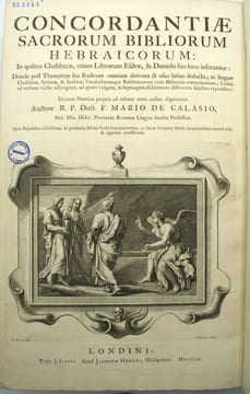Concordantiae sacrorum bibliorum hebraicorum in quibus Chaldaicae, etiam librorum Esdrae et Danielis suo loco inseruntur (…).
. CALASIO (F. Mario ...