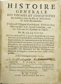 Histoire générale des voyages et conquestes des Castillans dans les Isles & Terre-ferme des Indes Occidentales, Traduites de l'espagnol d'Antoine ...