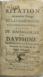 Relation du premier voyage de la Compagnie des Indes orientales en l'isle de Madagascar ou Dauphine. 
