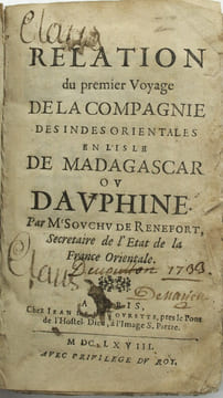 Relation du premier voyage de la Compagnie des Indes orientales en l'isle de Madagascar ou Dauphine. 
. SOUCHU DE RENNEFORT (Urbain). 
