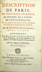 Description de Paris, de Versailles, de Marly, de Meudon, de S. Cloud, de Fontainebleau, et de toutes les autres belles Maisons et Châteaux des environs de Paris. Tome second : Le Quartier de Saint Jacques de la Boucherie, de Sainte Oportune, du Louvre, du Palais Royal & de Montmartre
