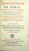 Description de Paris, de Versailles, de Marly, de Meudon, de S. Cloud, de Fontainebleau, et de toutes les autres belles Maisons et Châteaux des ...