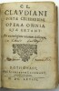 C.L. Claudiani, Poetae celeberrimi opera omnia quae extant: Ex emendatione virorum doctorum
. CLAUDIEN (Claudius Claudianus)
