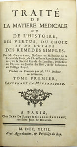 Traité de la Matière Médicale, ou De l'Histoire des Vertus, du Choix et de l'Usage des Remèdes Simples 
