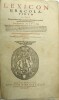 LEXICON GRAECOLATINUM denuo ultra praecedentes editiones, innumeris dictionibus, è probatis autoribus petitis locuplitatum. Duplici methodo constans : ...