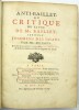 Anti-Baillet ou Critique du livre de Mr Baillet, intitulé Jugemens des Savans par Mr Ménage, avec les Observations de Mr de la Monnoye et les ...