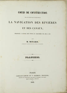 Cours de construction des ouvrages qui établissent la navigation des rivières et des canaux, professé à l'Ecole des Ponts et Chaussées de 1832 à 1841.

