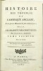 Histoire des troubles de l’Amérique anglaise, écrite sur les mémoires les plus authentiques, dédiée à sa majesté très-chrétienne. Avec des cartes. 
. ...