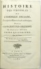 Histoire des troubles de l’Amérique anglaise, écrite sur les mémoires les plus authentiques, dédiée à sa majesté très-chrétienne. Avec des cartes. 
. ...