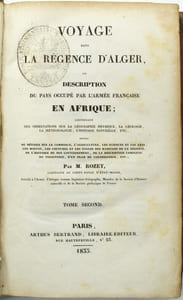 Voyage dans la Régence d’Alger, ou description du pays occupé par l’armée française en Afrique ; contenant des observations sur la géographie physique, la géologie, la météorologie, l’histoire naturelle, etc., Texte seul.
