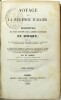 Voyage dans la Régence d’Alger, ou description du pays occupé par l’armée française en Afrique ; contenant des observations sur la géographie ...