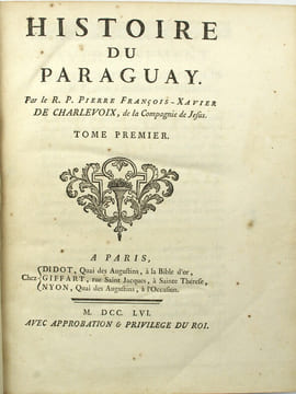 Histoire du Paraguay.
. CHARLEVOIX (Pierre-François-Xavier de).