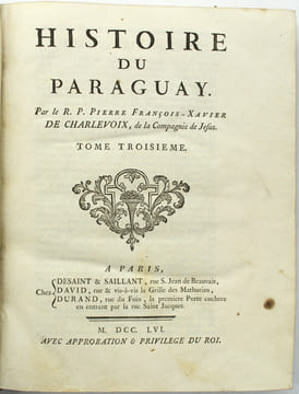 Histoire du Paraguay.
. CHARLEVOIX (Pierre-François-Xavier de).