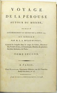 Voyage de La Pérouse autour du monde, publié conformément au décret du 22 avril 1791 et rédigé par M. L. A. Milet-Mureau
