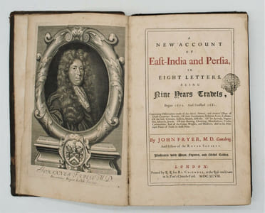 A New Account of East-India and Persia, in Eight Letters. Being nine years travels, Begun 1672. And finished 1681. Containing Observations made of the Moral, Natural, and Artificial Estate of Those Countries : Namely, Of their Government, Religion, Laws, Customs. Of the Soil, Climates, Seasons, Health, Diseases. Of the Animals, Vegetables, Minerals, Jewels. Of their Housing, Cloathing, Manufactures, Trades, Commodities. And of the Coins, Weights, and Measures, used in the Principal Places of Trade in those Parts.
