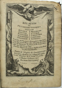 Relation de plusieurs voyages faits en Hongrie, Servie, Bulgarie, Macedoine, Thesalie, Austriche, Styrie, Carinthie, Carniole et Friuli. Enrichie de plusieurs observations, tant sur les mines d'or, d'argent, de cuivre & de vif argent que de bains & eaux mineralles.