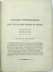 Voyages pittoresques dans les quatre parties du monde, ou troisième édition de l’Encyclopédie des voyages, Contenant les Costumes des principaux Peuples de l’Europe. Suivis d’un Précis historiques sur les Mœurs de chaque Peuple. EUROPE seule.

