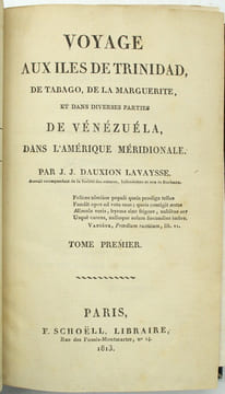 Voyage aux îles de Trinidad, de Tabago, de la Marguerite et dans diverses parties de Vénézuéla, dans l'Amérique méridionale.
. DAUXION-LAVAYSSE, ...
