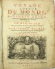 Voyage autour du monde fait dans les années MDCCXL, I, II, III, IV. Par George Anson, présentement Lord Anson, commandant en chef d'une escadre ...