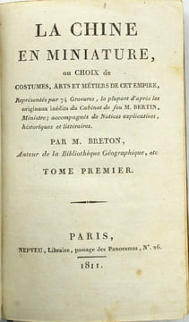 La Chine en miniature, ou choix de costumes, arts et métiers de cet empire. 
. BRETON DE LA MARTINIÈRE (Jean-Baptiste) 
