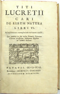 Titi Lucretii Cari De rerum natura libri VI, Ad optimorum exemplarium veritatem exacti. Quae praeterea in hac nostra secunda patavina editione ...
