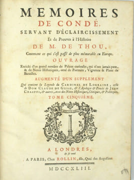 Mémoires de Condé ou recueil pour servir à l'histoire de France (...) augmenté d'un grand nombre de pièces curieuses qui n'ont jamais été imprimées et ...