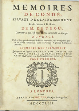 Mémoires de Condé ou recueil pour servir à l'histoire de France (...) augmenté d'un grand nombre de pièces curieuses qui n'ont jamais été imprimées et ...