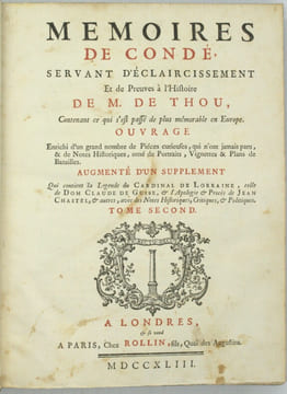 Mémoires de Condé ou recueil pour servir à l'histoire de France (...) augmenté d'un grand nombre de pièces curieuses qui n'ont jamais été imprimées et ...