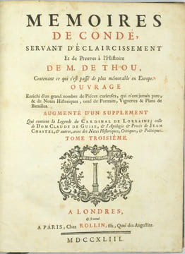Mémoires de Condé ou recueil pour servir à l'histoire de France (...) augmenté d'un grand nombre de pièces curieuses qui n'ont jamais été imprimées et ...
