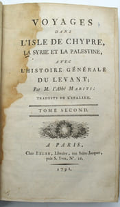 VOYAGES DANS L'ISLE DE CHYPRE, LA SYRIE ET LA PALESTINE, avec l'histoire générale du Levant. 

