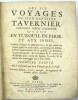 Les Six voyages [...] qu'il a faits en Turquie, en Perse, et aux Indes. Nouvelle édition revue, corrigée et augmentée. Suivi de : Suite des voyages de ...