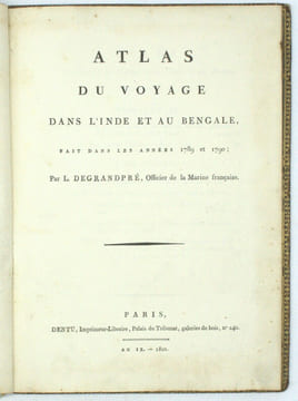 Atlas du Voyage dans l'Inde et au Bengale, fait dans les années 1789 et 1790, par L. Degrandpré, Officier de la Marine française

. DEGRANDPRÉ (ou ...