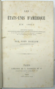 Les Etats-Unis d'Amérique en 1863. Leur histoire politique, leurs ressources minéralogiques, agricoles, industrielles et commerciales, et la part pour laquelle ils ont contribué à la richesse et à la civilisation du monde entier.
