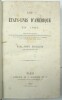 Les Etats-Unis d'Amérique en 1863. Leur histoire politique, leurs ressources minéralogiques, agricoles, industrielles et commerciales, et la part pour ...