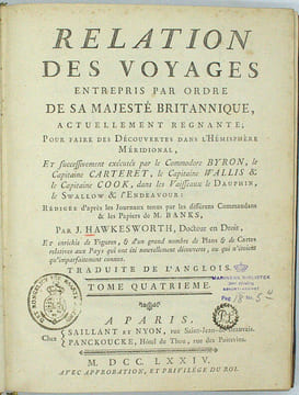 Relation des voyages entrepris par ordre de sa majesté britannique, …. et successivement exécutés par le Commodore Byron, le Capitaine Carteret, le ...