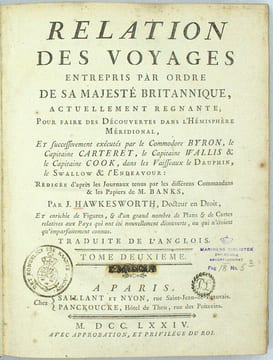 Relation des voyages entrepris par ordre de sa majesté britannique, …. et successivement exécutés par le Commodore Byron, le Capitaine Carteret, le ...