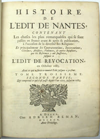 Histoire de l’Edit de Nantes, contenant les choses les plus re-marquables qui se sont passées en France avant & après sa publication, à l’occasion de la diversité des Religions : Et principalement les Contraventions, Inexecutions, Chicanes, Ar-tifices, Violences, & autres Injustices, que les Reformez se plaignent d'y avoir souffertes, jusques à l'Edit de revocation en Octobre 1685. Avec ce qui asuivi ce nouvel Edit jusques à present.