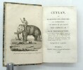 Ceylan ou Recherches sur l'Histoire, la Littérature, les Mœurs et les Usages des Chingulais.
. GAUTTIER d'ARC (Édouard)

