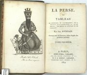 La Perse, ou tableau de l'histoire, du gouvernement, de la religion, de la littérature, etc., de cet empire ; des mœurs et coutumes de ses habitans.
 par JOURDAIN (Amable)

 - Image 2