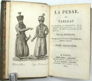 La Perse, ou tableau de l'histoire, du gouvernement, de la religion, de la littérature, etc., de cet empire ; des mœurs et coutumes de ses habitans.
 par JOURDAIN (Amable)

 - Image 4