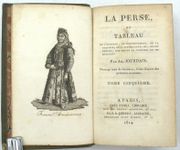 La Perse, ou tableau de l'histoire, du gouvernement, de la religion, de la littérature, etc., de cet empire ; des mœurs et coutumes de ses habitans.
 par JOURDAIN (Amable)

 - Image 6